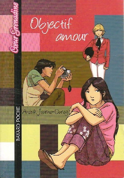 Livrenpoche : Objectif amour - Anouk J. Durey - Livre
