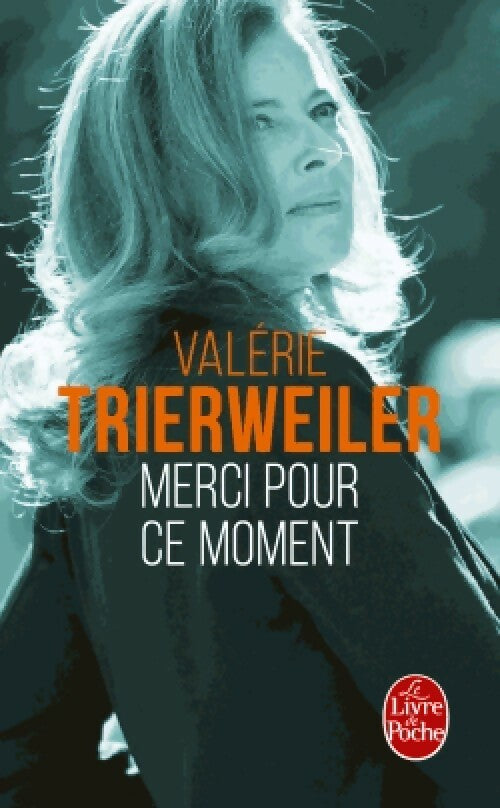 Livrenpoche : Merci pour ce moment - Valérie Trierweller - Livre