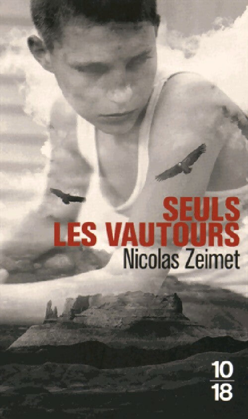 Livrenpoche : Seuls les vautours - Nicolas Zeimet - Livre