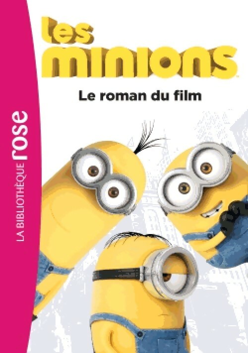 Livrenpoche : Les minions. Le roman du film - Inconnu - Livre