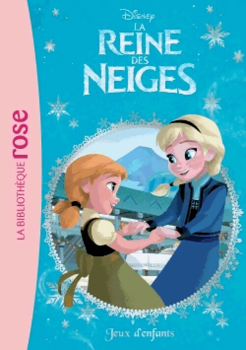Livrenpoche : La Reine des Neiges Tome VII : Jeux d'enfants - Inconnu - Livre