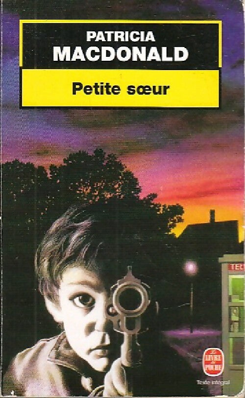 Livrenpoche : Petite soeur - Patricia J. MacDonald - Livre