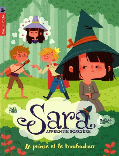 Livrenpoche : Sara apprentie sorcière Tome III : Le prince et le troubadour - Paul Thiès - Livre