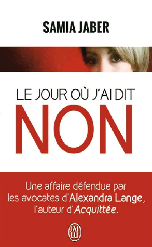 Livrenpoche : Le jour où j'ai dit non - Samia Jaber - Livre