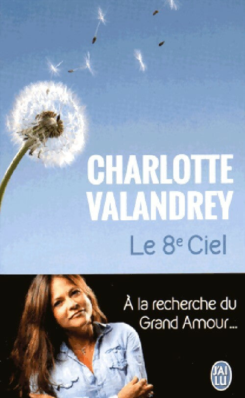 Livrenpoche : Le 8e ciel - Charlotte Valandrey - Livre