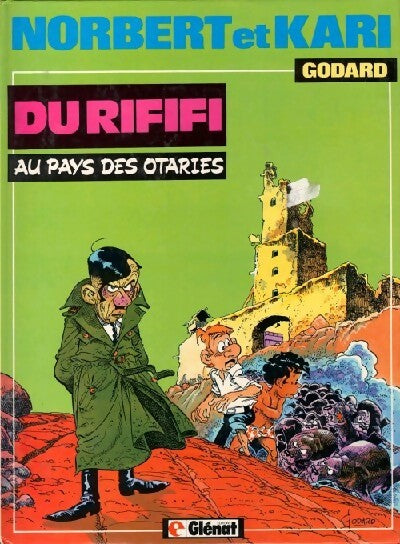 Norbert et Kari Tome VIII : Du rififi au pays des otaries - Christian Godard - Livre