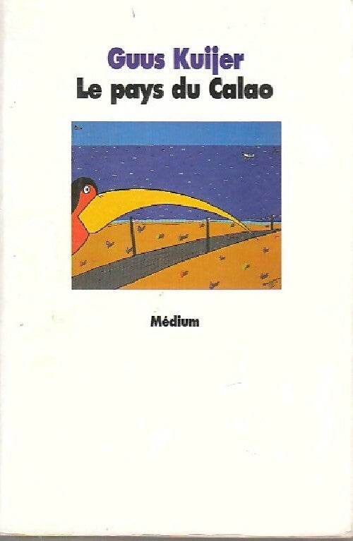Livrenpoche : Le pays du calao - Guus Kuijer - Livre