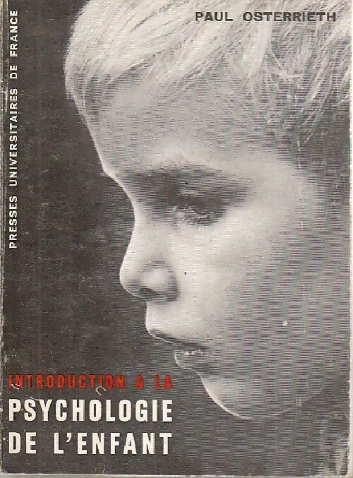 Livrenpoche : Introduction à la psychologie de l'enfant - Paul-A. Osterrieth - Livre