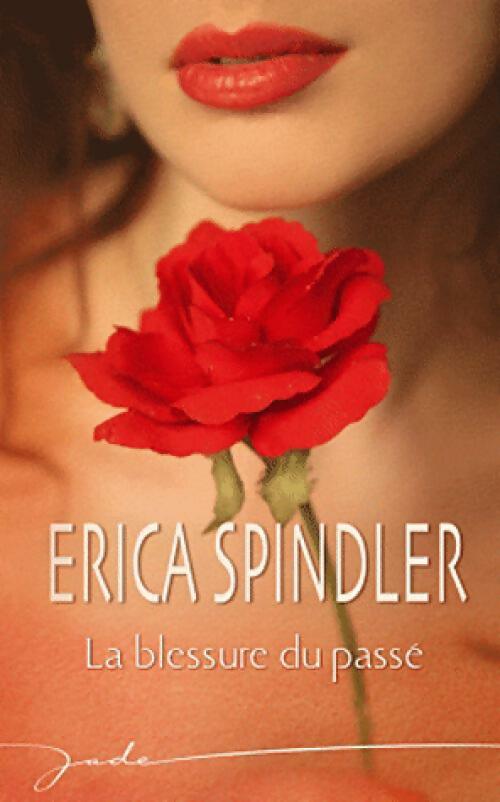 Livrenpoche : La blessure du passé - Erica Spindler - Livre