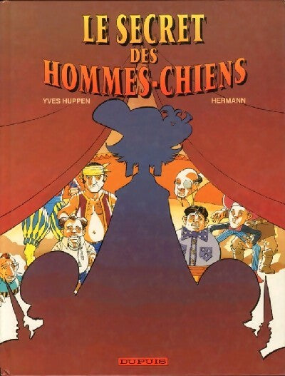 Livrenpoche : Le secret des hommes-chiens - Yves Huppen - Livre