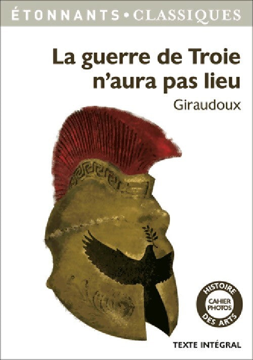 La guerre de Troie n'aura pas lieu - Jean Giraudoux - Livre