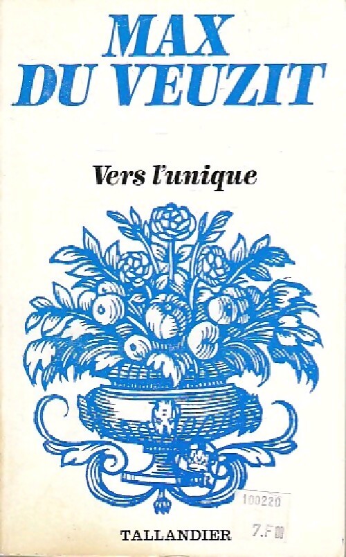 Livrenpoche : Vers l'unique - Max Du Veuzit - Livre