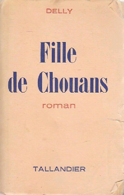 Livrenpoche : Fille de Chouans - Delly - Livre