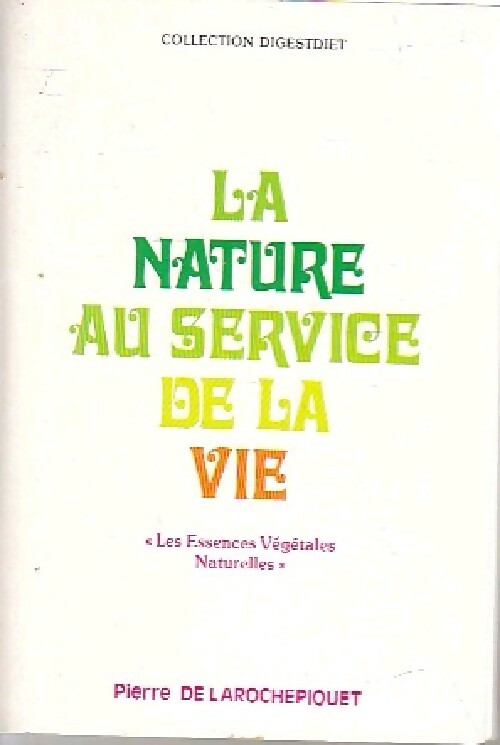 Livrenpoche : La nature au service de la vie - Pierre De Larochepiquet - Livre