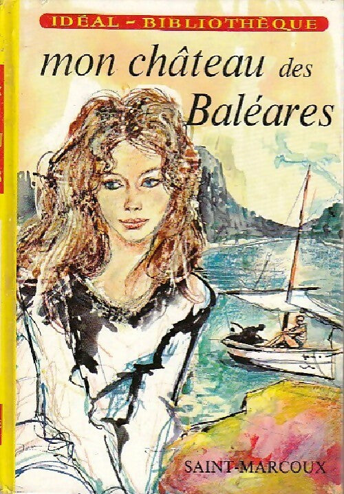 Livrenpoche : Mon chateau des Baléares - Saint-Marcoux - Livre