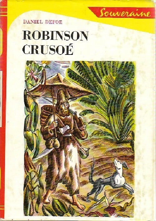 Robinson Crusoé - Daniel Defoe -  Bibliothèque Rouge et Or Souveraine - Livre