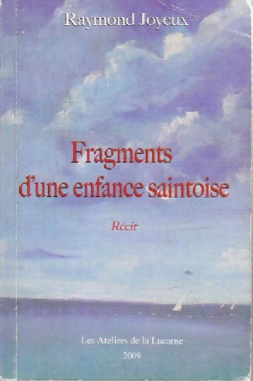 Livrenpoche : Fragments d'une enfance saintoise - Raymond Joyeux - Livre