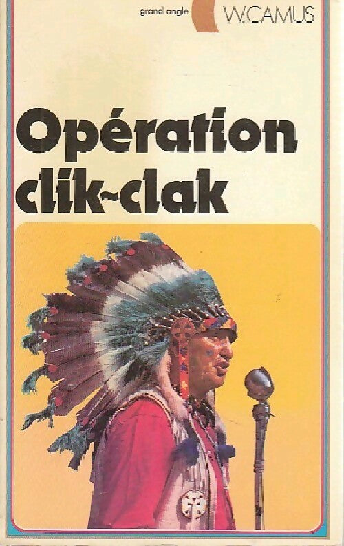 Livrenpoche : Opération clik-clak - William Camus - Livre