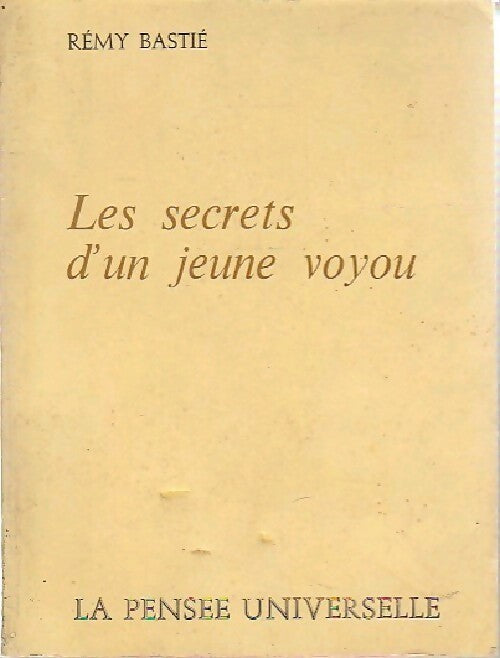 Livrenpoche : Les secrets d'un jeune voyou - Rémy Bastié - Livre