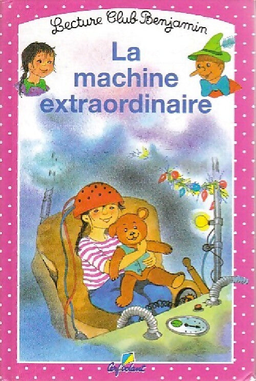 Livrenpoche : La machine extraordinaire - Dan Mitrecey - Livre