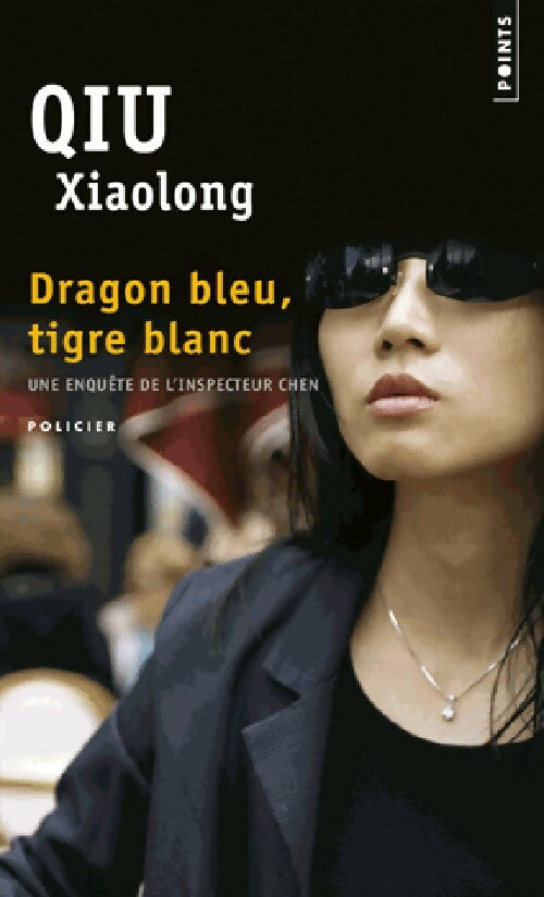 Livrenpoche : Dragon bleu, tigre blanc - Xiaolong Qiu - Livre