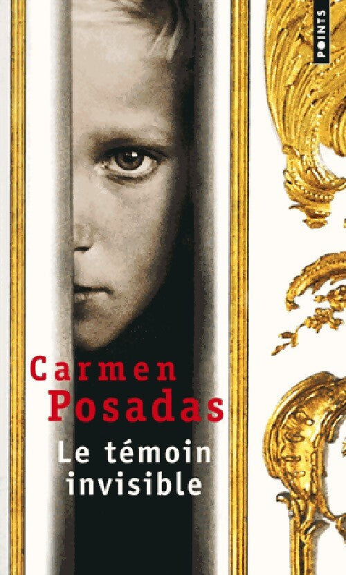 Livrenpoche : Le témoin invisible - Carmen Posadas - Livre