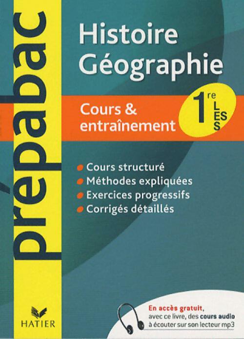 Histoire-Géographie 1res L-ES-S cours & entraînement - Collectif -  Prép@bac - Livre