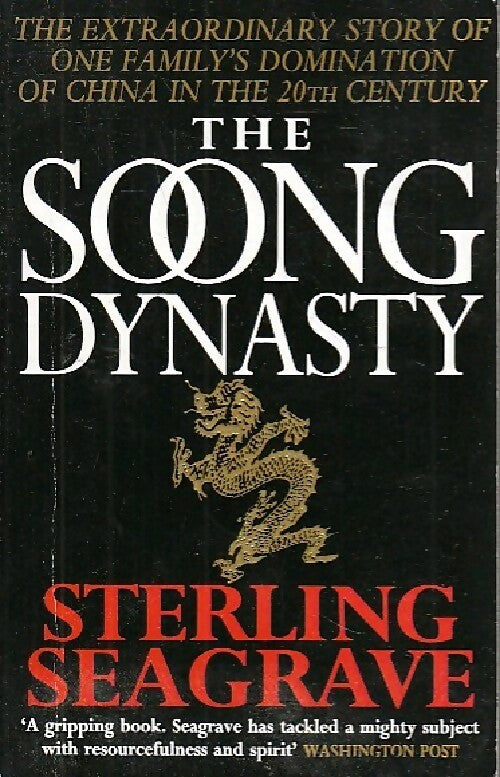 Livrenpoche : The Soong dynasty - Sterling Seagrave - Livre