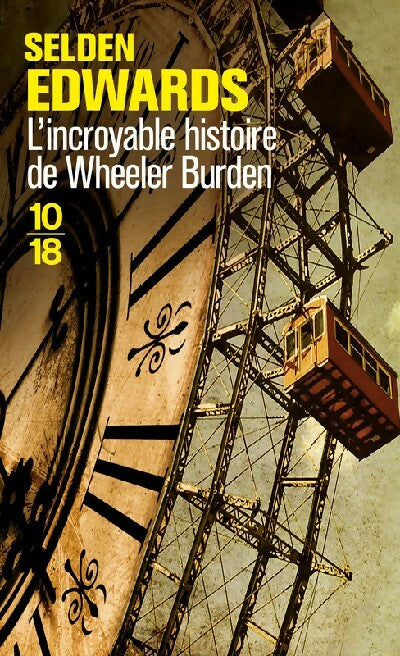 Livrenpoche : L'incroyable histoire de Wheeler Burden - Selden Edwards - Livre