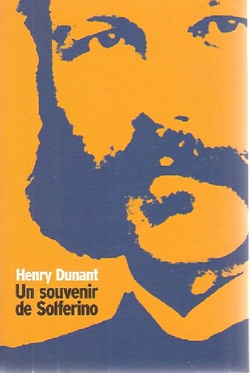 Un souvenir de Solferino - Henry Dunant - Livre