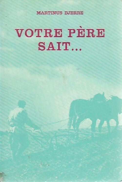 Livrenpoche : Votre père sait... - Martinus Bjerre - Livre