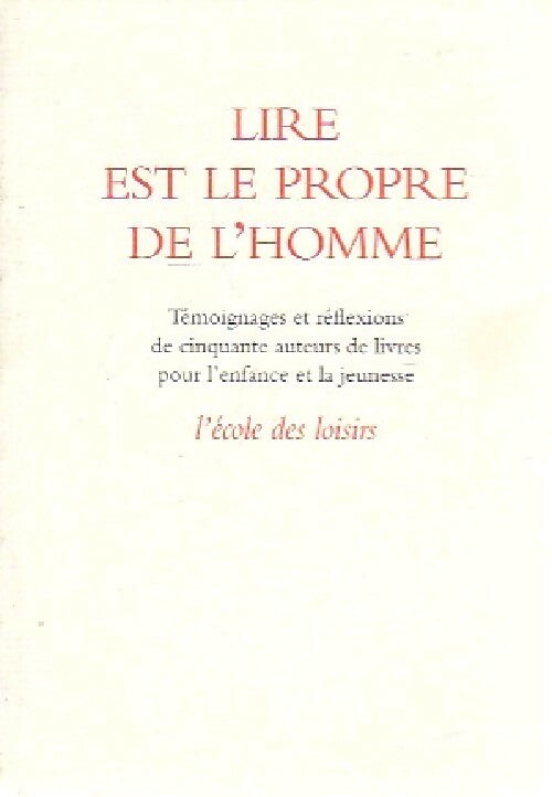 Livrenpoche : Lire est le propre de l'homme - Collectif - Livre