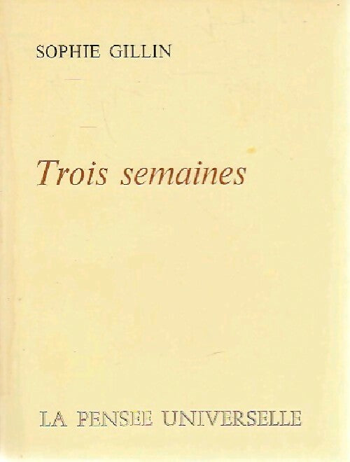 Livrenpoche : Trois semaines - Sophie Gillin - Livre