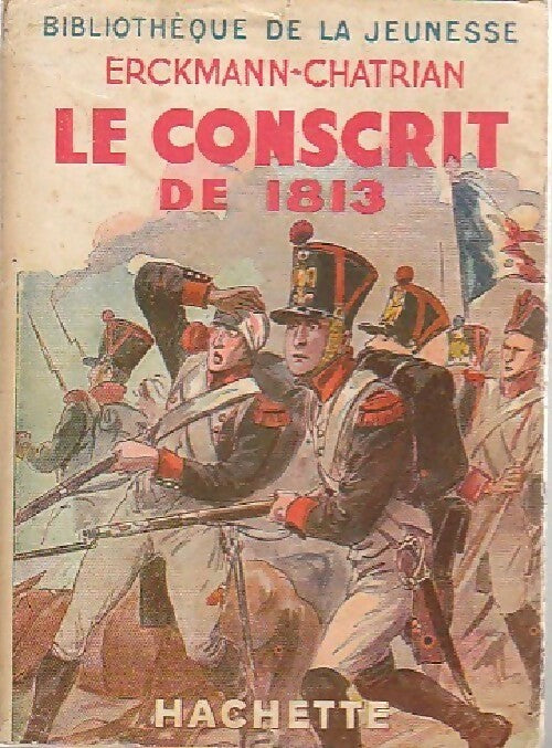 Livrenpoche : Le conscrit de 1813 - Alexandre Chatrian - Livre