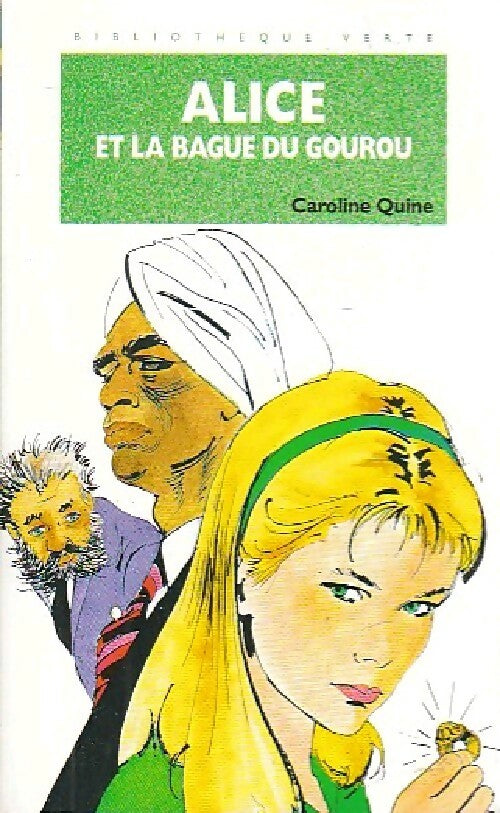 Livrenpoche : Alice et la bague du gourou - Caroline Quine - Livre