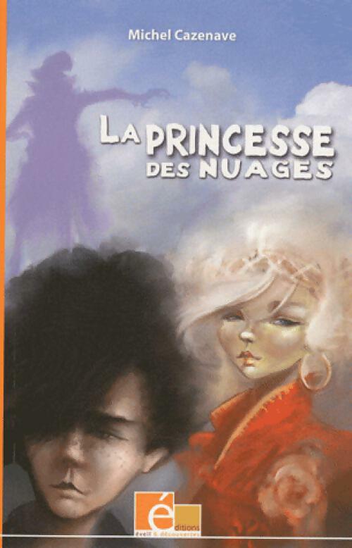Livrenpoche : La princesse des nuages - Michel Cazenave - Livre