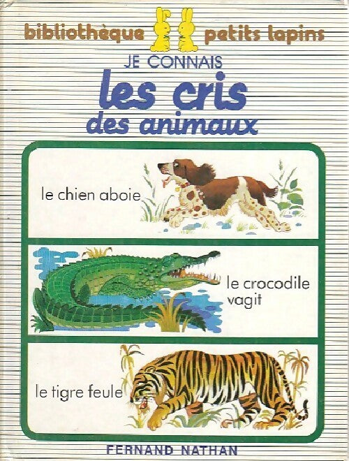 Livrenpoche : Je connais les cris des animaux - Evelyne Mathiaud - Livre