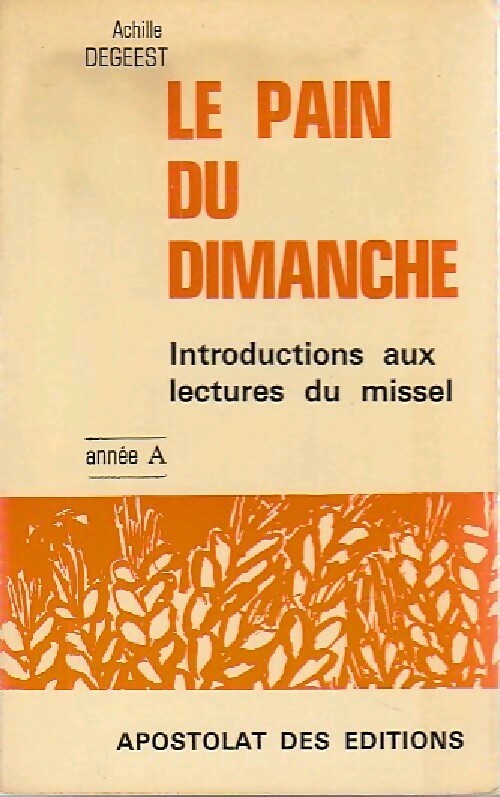 Livrenpoche : Le pain du dimanche - Achille Degeest - Livre