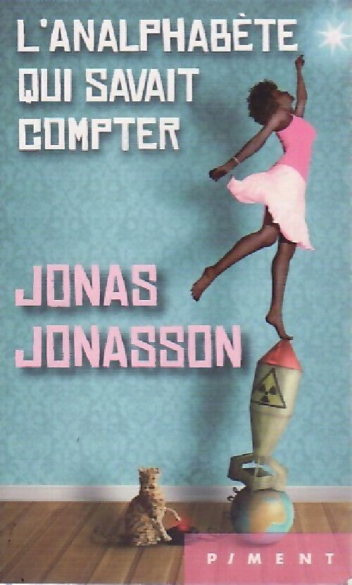 Livrenpoche : L'analphabète qui savait compter - Jonas Jonasson - Livre