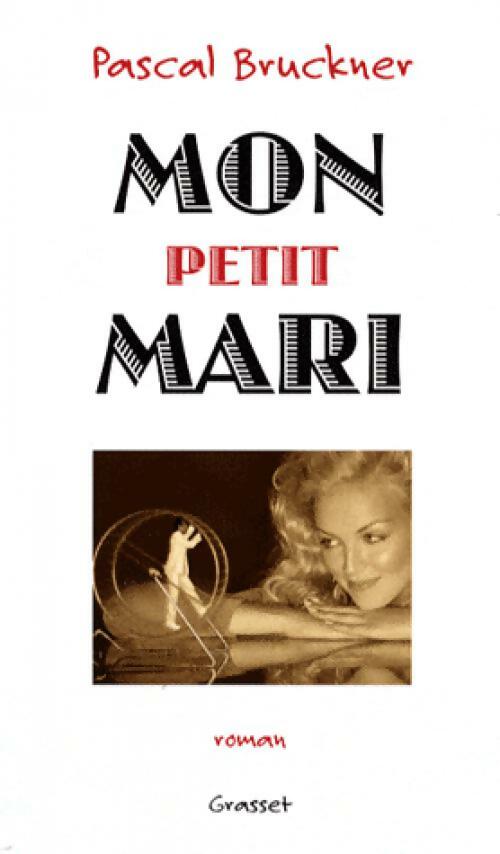 Livrenpoche : Mon petit mari - Pascal Bruckner - Livre
