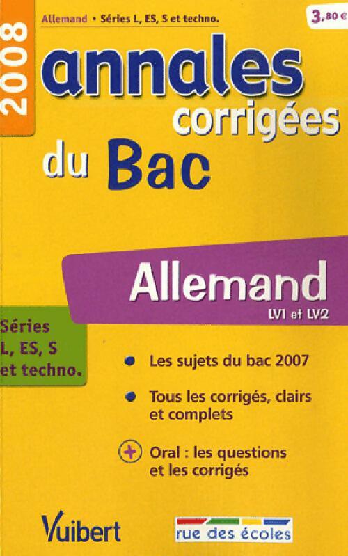 Annales corrigées du BAC 2008 : Allemand LV1 et LV2 - Nicole Thiery -  Annales corrigées Vuibert - Livre