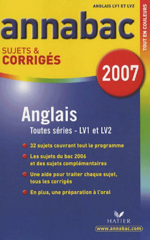 Livrenpoche : Anglais LV1-LV2 terminales Sujets & corrigés 2007 - Didier Hourquin - Livre