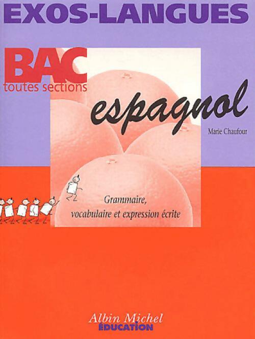 Livrenpoche : Bac espagnol toutes sections - Marie Chaufour - Livre