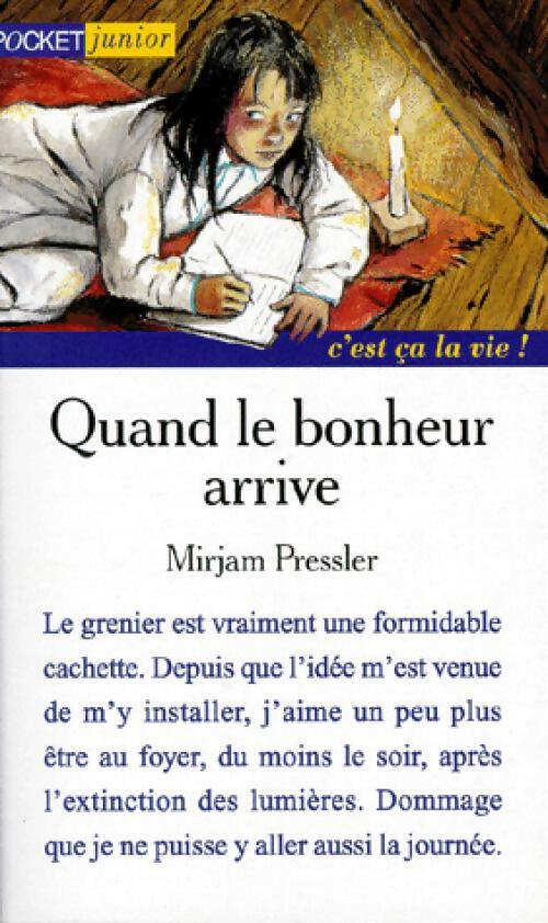 Livrenpoche : Quand le bonheur arrive - Mirjam Pressler - Livre