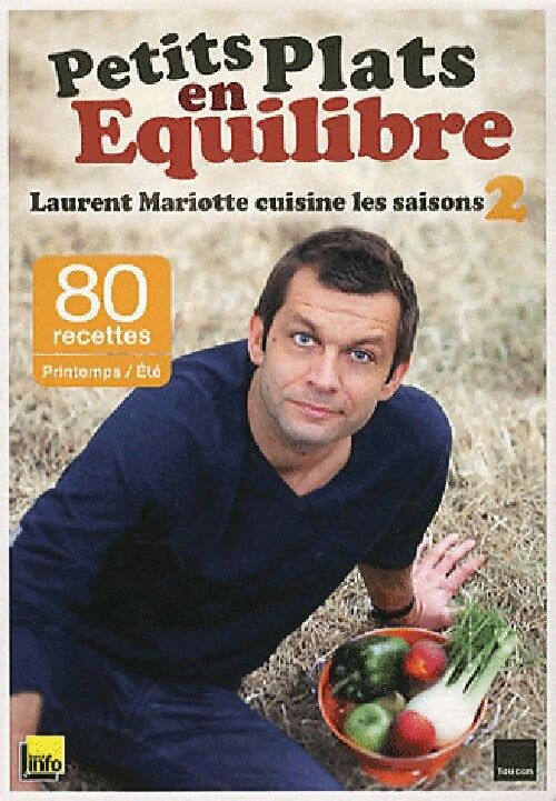 Livrenpoche : Petits plats en équilibre saison 2 - Laurent Mariotte - Livre