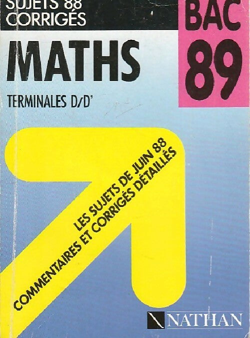 Livrenpoche : Maths Terminales D, D' Corrigés 1989 - Collectif - Livre