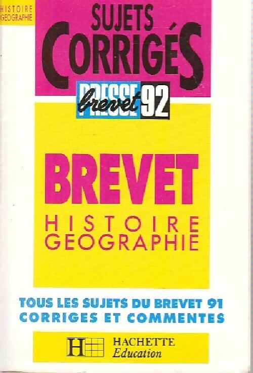 Brevet Histoire-Géo Sujets corrigés 1992 - Collectif -  Annales - Livre