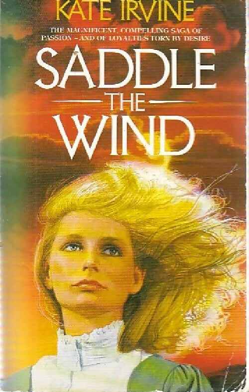 Saddle the wind - Kate Irvine -  Grafton Books - Livre