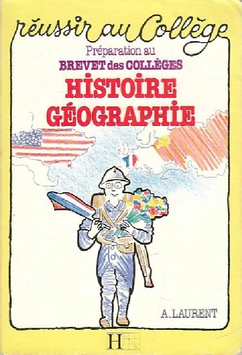 Livrenpoche : Préparation au brevet des collèges Histoire-Géographie - A. Laurent - Livre