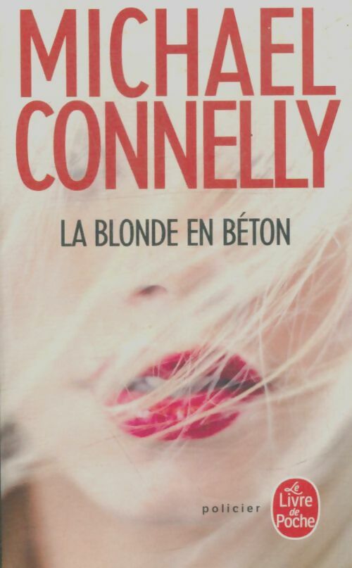 Livrenpoche : La blonde en béton - Michael Connelly - Livre